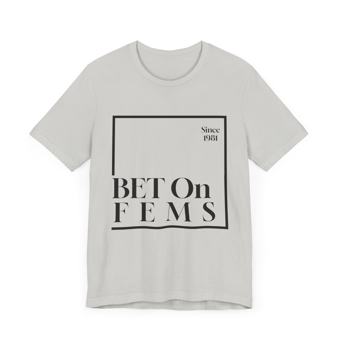 Bet on Fems Tee