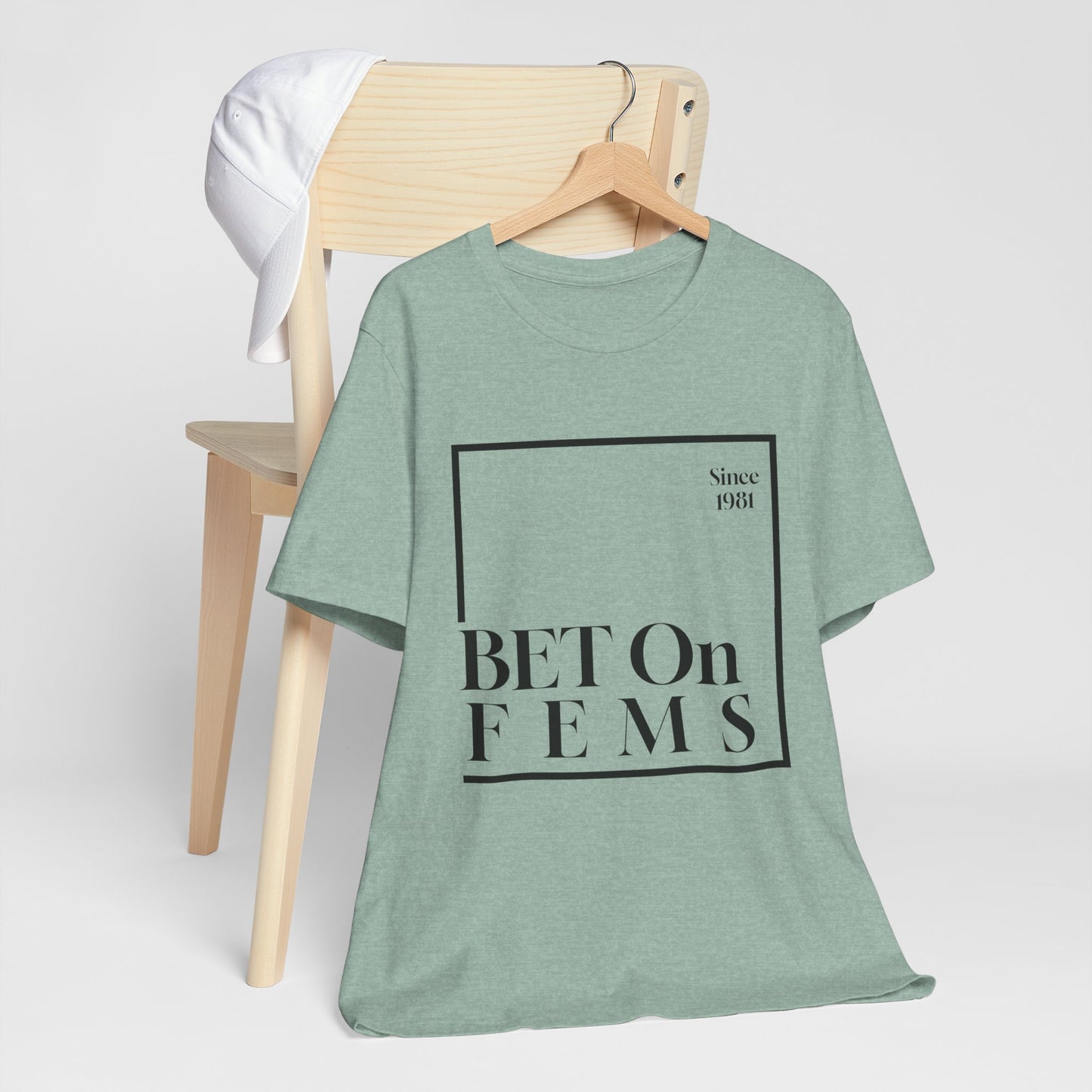 Bet on Fems Tee