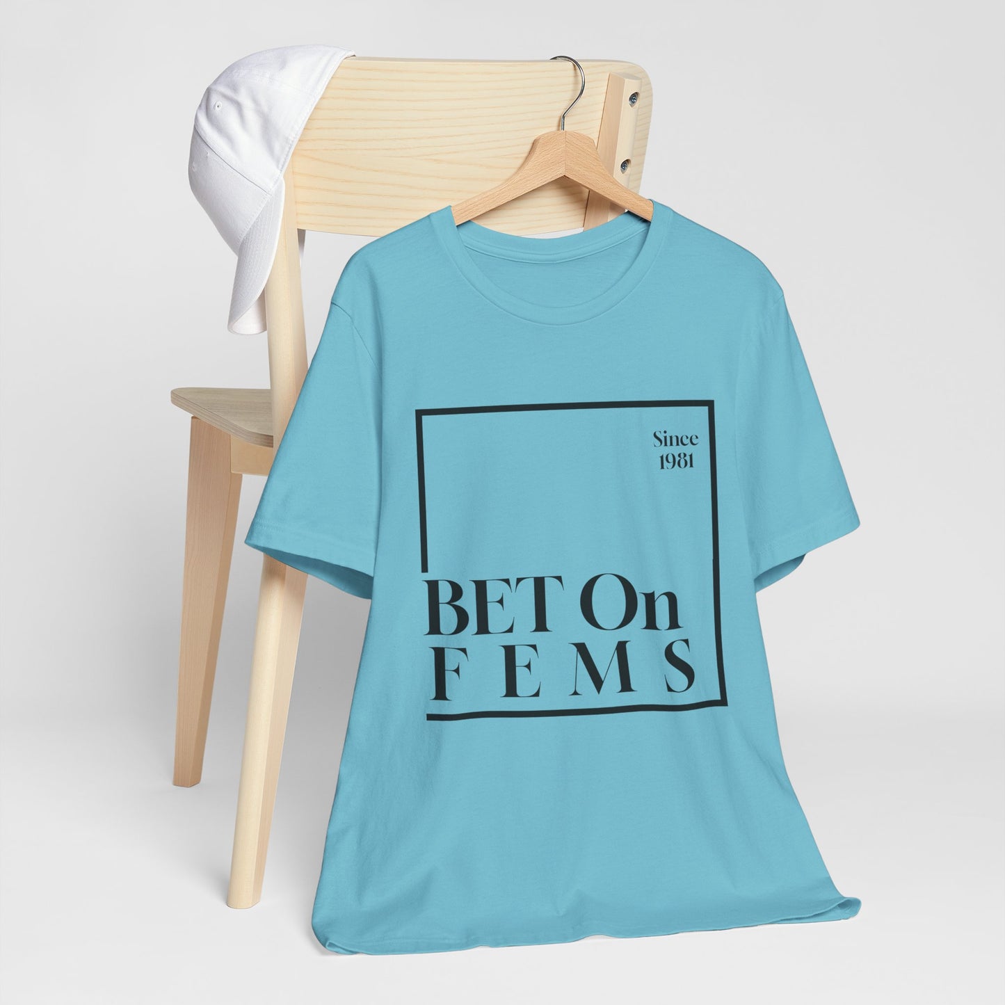 Bet on Fems Tee