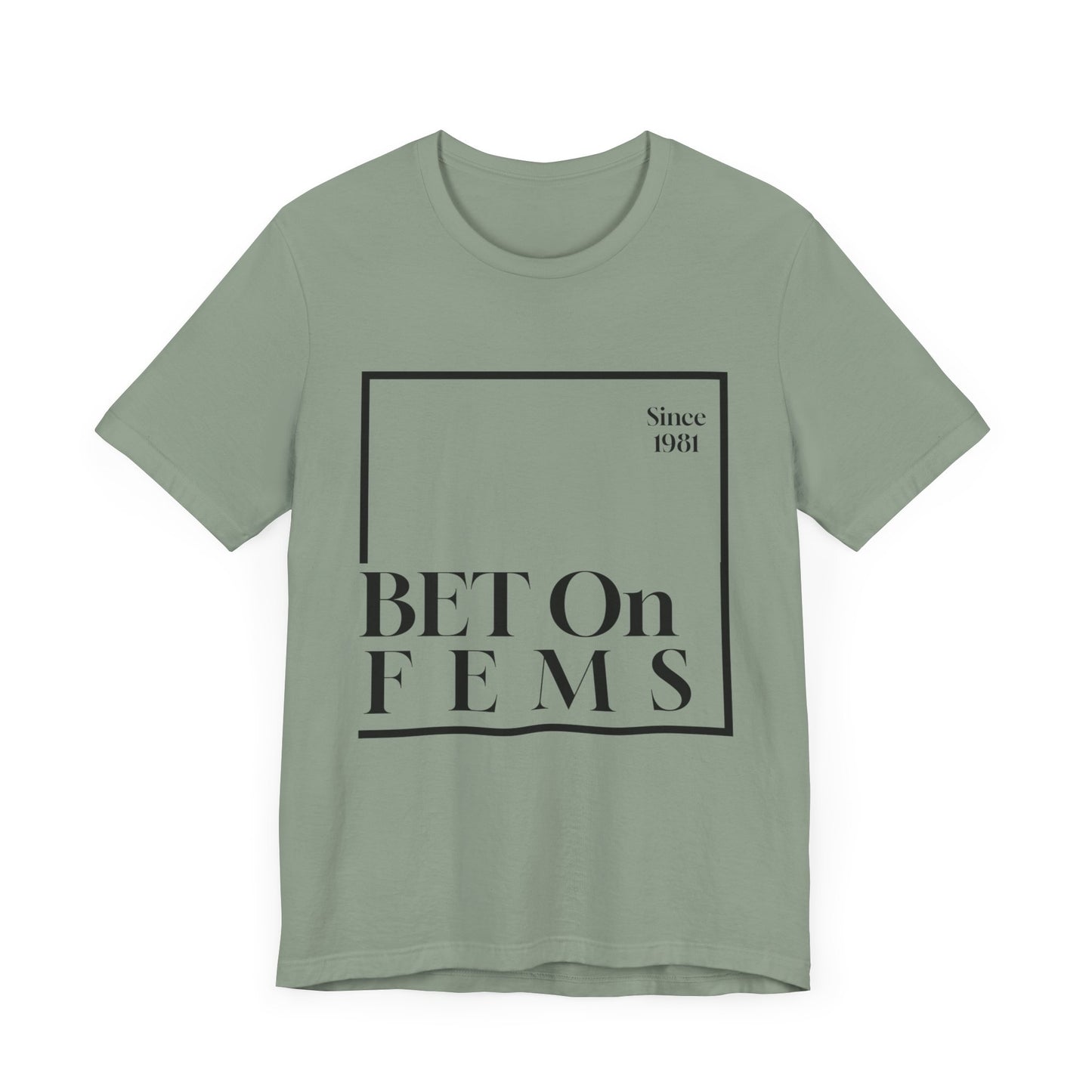 Bet on Fems Tee