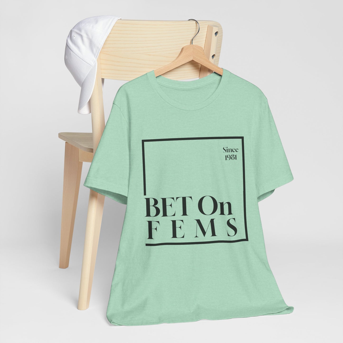 Bet on Fems Tee
